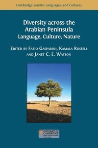 bokomslag Diversity across the Arabian Peninsula: Language, Culture, Nature