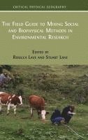 bokomslag The Field Guide to Mixing Social and Biophysical Methods in Environmental Research