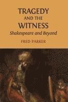 bokomslag Tragedy and the Witness