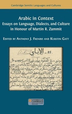 bokomslag Arabic in Context: Language, Dialects, and Culture - Essays in Honour of Martin R. Zammit