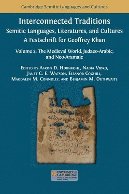 bokomslag Interconnected Traditions: Volume 2: The Medieval World, Judaeo-Arabic, and Neo-Aramaic