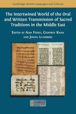 The Intertwined World of the Oral and Written Transmission of Sacred Traditions in the Middle East