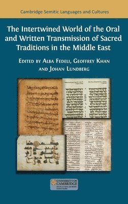 The Intertwined World of the Oral and Written Transmission of Sacred Traditions in the Middle East