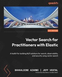 bokomslag Vector Search for Practitioners with Elastic