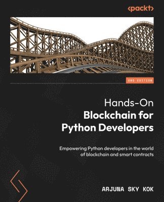 bokomslag Hands-On Blockchain for Python Developers