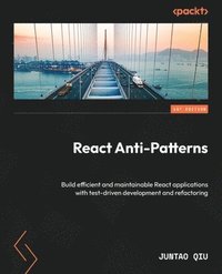 bokomslag React Anti-Patterns