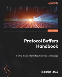 bokomslag Protocol Buffers Handbook