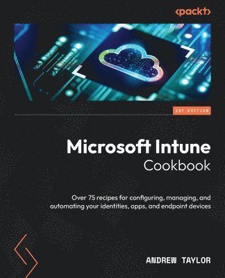 Microsoft Intune Cookbook 1
