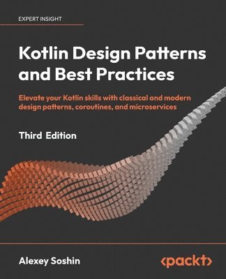 Kotlin Design Patterns and Best Practices 1