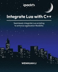 bokomslag Integrate Lua with C++