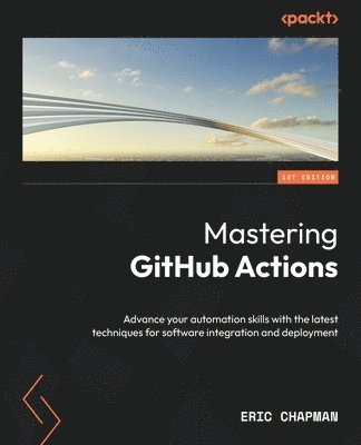 bokomslag Mastering GitHub Actions