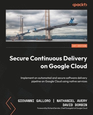 Secure Continuous Delivery on Google Cloud 1