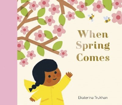 Ekaterina Trukhan - National Trust: When Spring Comes, Inbunden