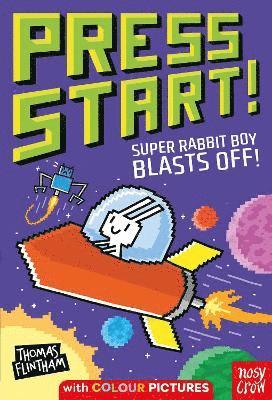 bokomslag Press Start! Super Rabbit Boy Blasts Off!