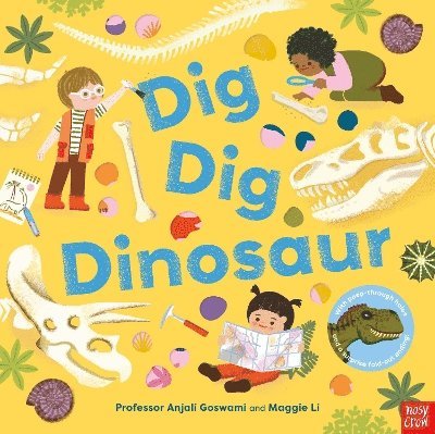 Anjali Goswami - Dig, Dig, Dinosaur, Inbunden