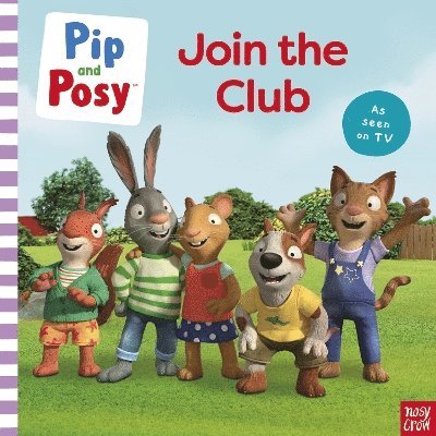 Pip and Posy: Join the Club A TV tie-in picture book 1