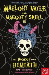bokomslag Mallory Vayle and Maggoty Skull in... The Beast from Beneath