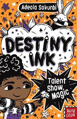 bokomslag Destiny Ink: Talent Show Magic