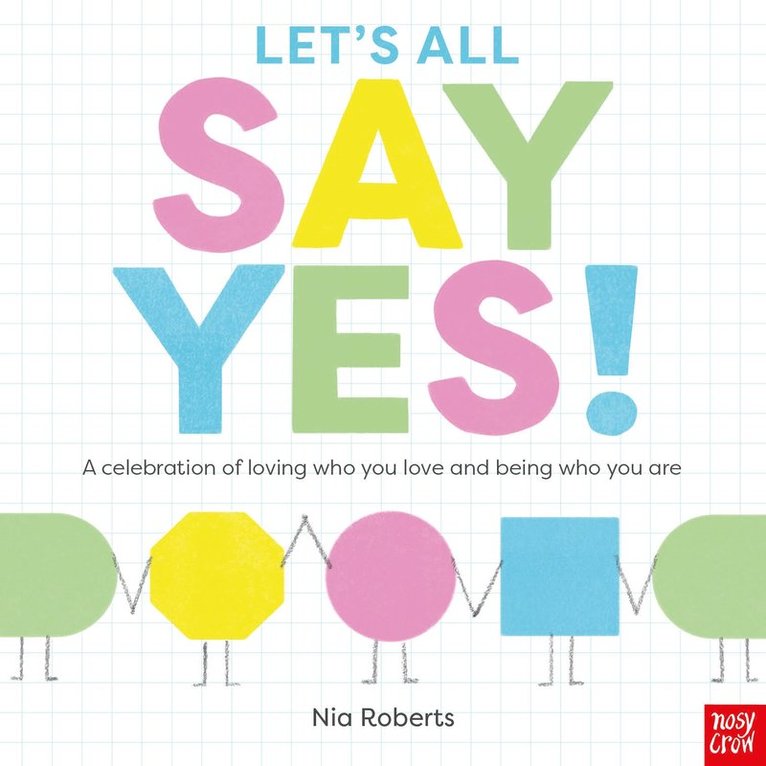 Nia Roberts, Nia (Head Of Design) Roberts - Let's All Say Yes!, Häftad