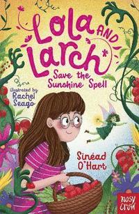 bokomslag Lola and Larch Save the Sunshine Spell