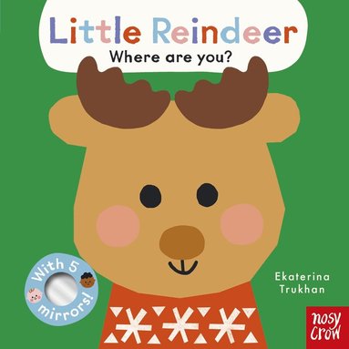 Nosy Crow Ltd - Baby Faces: Little Reindeer, Where Are You?, Kartonnage