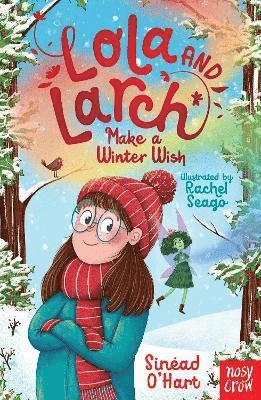Sinéad O'Hart, Sinead O'Hart - Lola and Larch Make a Winter Wish, Häftad