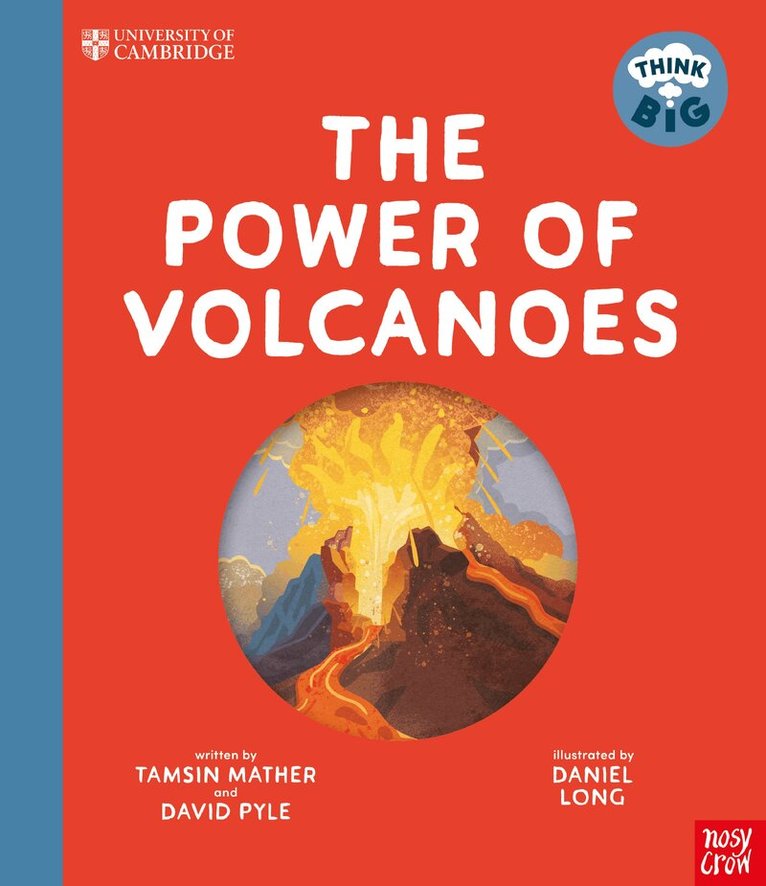 University of Cambridge: Think Big: The Power of Volcanoes