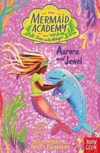 bokomslag Mermaid Academy: Aurora and Jewel