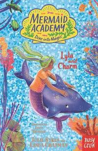 bokomslag Mermaid Academy: Lyla and Charm