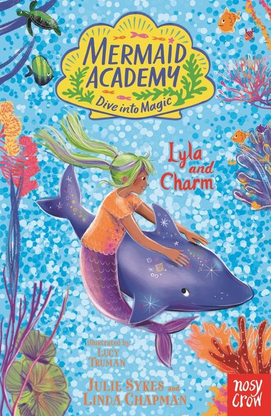 Linda Chapman, Julie Sykes - Mermaid Academy: Lyla and Charm, Häftad