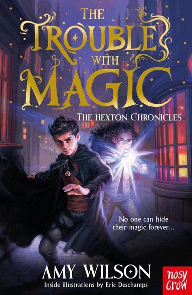 Amy Wilson - Hexton Chronicles: The Trouble with Magic, Häftad