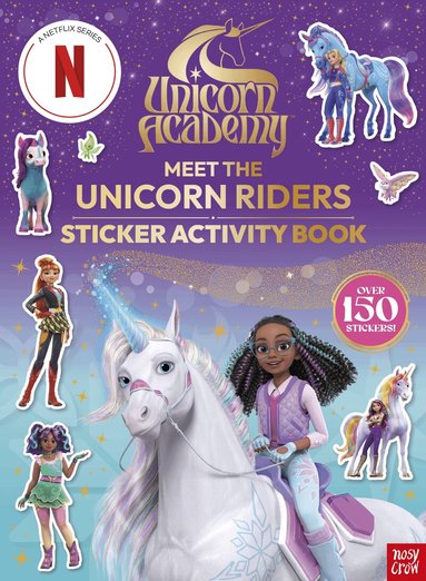 Nosy Crow Ltd, Unicorn Academy - Unicorn Academy: Meet the Unicorn Riders: Sticker Activity Book, Häftad