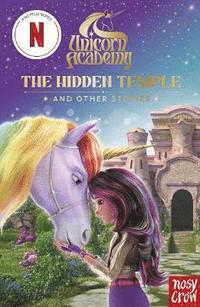 bokomslag Unicorn Academy: The Hidden Temple and other stories