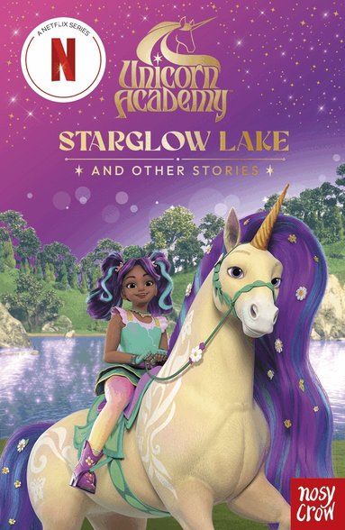 Nosy Crow Ltd, Unicorn Academy - Unicorn Academy: Starglow Lake and other stories, Häftad