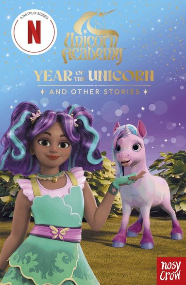 Nosy Crow Ltd, Unicorn Academy - Unicorn Academy: Year of the Unicorn and other stories, Häftad