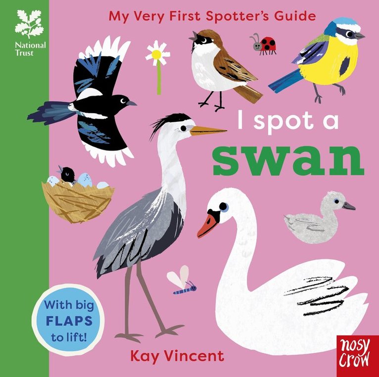 Nosy Crow Ltd - National Trust: My Very First Spotter's Guide: I Spot A Swan, Kartonnage