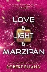 bokomslag Love & Light & Marzipan