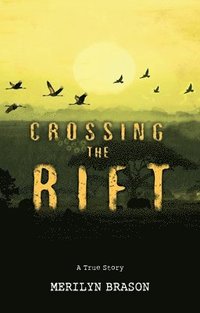 bokomslag Crossing the Rift