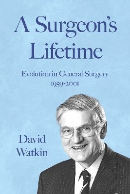A Surgeon's Lifetime 1