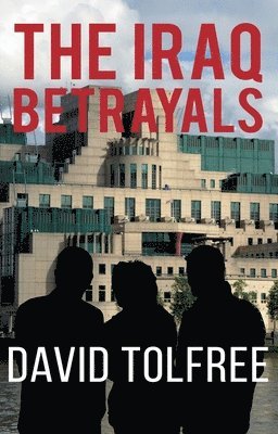 The Iraq Betrayals 1