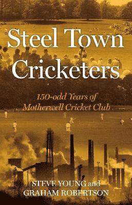 Steel Town Cricketers 1