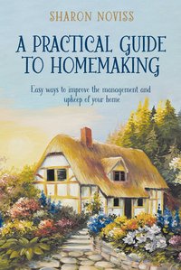 bokomslag Practical Guide to Homemaking