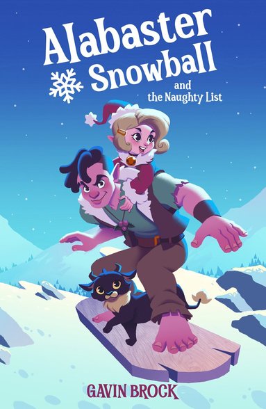 bokomslag Alabaster Snowball and the Naughty List
