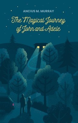 The Magical Journey of John and Adele 1