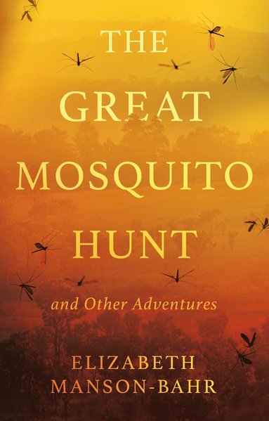 bokomslag Great Mosquito Hunt and Other Adventures