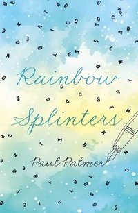 bokomslag Rainbow Splinters