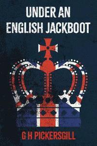 bokomslag Under an English Jackboot