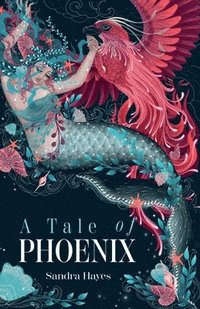 bokomslag A Tale of Phoenix