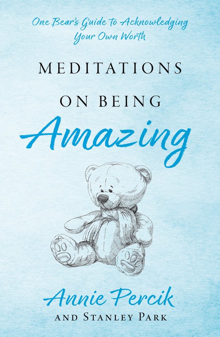 Annie Percik, Stanley Park - Meditations On Being Amazing, Häftad
