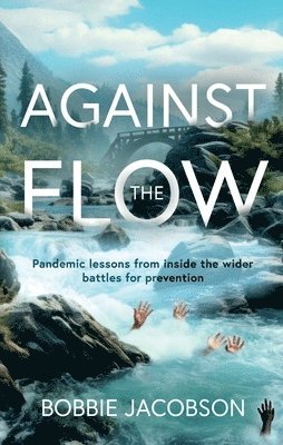 Bobbie Jacobson - Against the Flow, Häftad